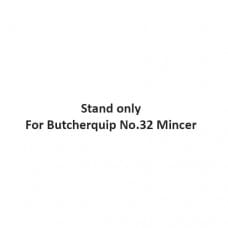 Mincer Butcherquip No. 32 - Stand Only
